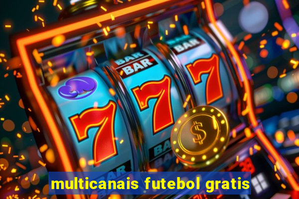 multicanais futebol gratis